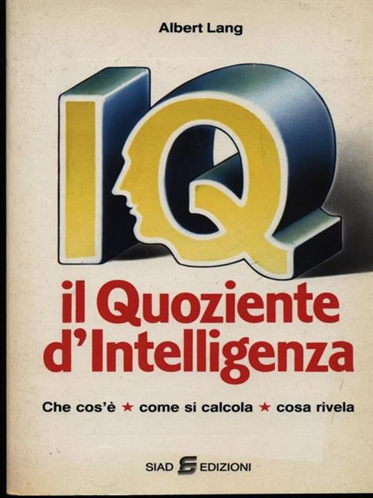 I.Q. il quoziente d'intelligenza - Albert Lang - copertina