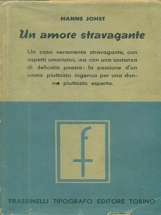 Un amore stravagante - Hanns Johst - copertina