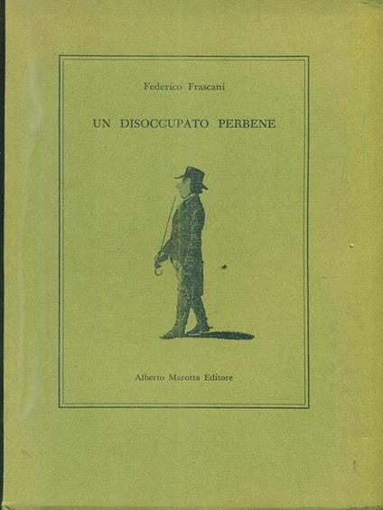 Un disoccupato perbene - Federico Frascani - copertina