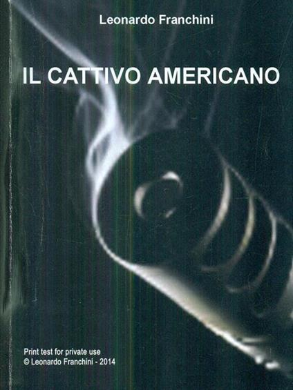 Il cattivo americano - Leonardo Franchini - copertina