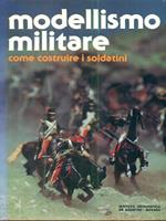 Modellismo militare come costruire i soldatini