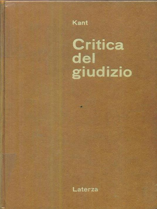 Critica del giudizio Immanuel Kant Libro Usato Laterza Classici della filosofia moderna Critica del giudizio Immanuel Kant Libro Usato Laterza Classici della filosofia moderna