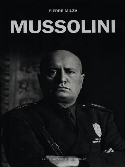 Mussolini - Pierre Milza - copertina