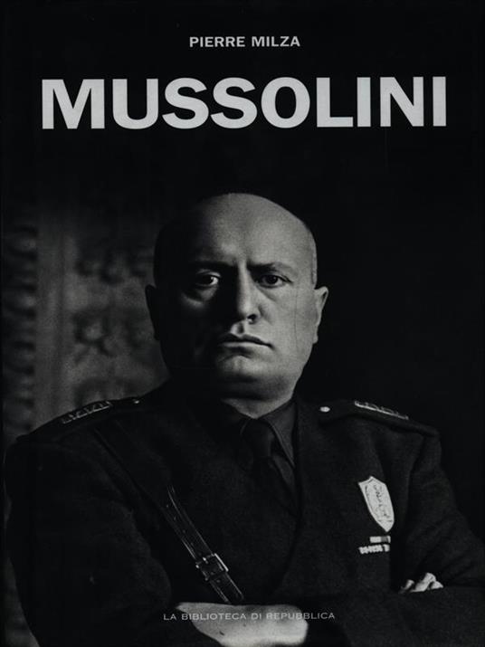 Mussolini - Pierre Milza - copertina
