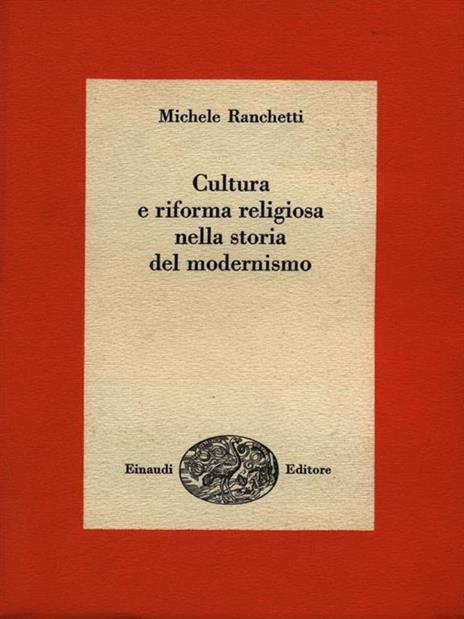 Cultura e riforma religiosa nella storia del modernismo - Michele Ranchetti - copertina