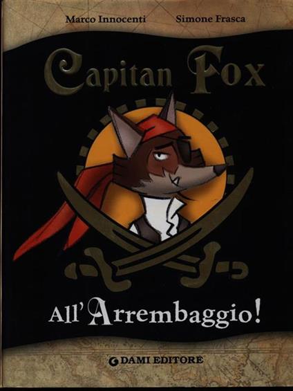 Capitan Fox all'arrembaggio! - Marco Innocenti - copertina