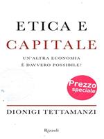 Etica e capitale. Un'altra economia è davvero possibile?
