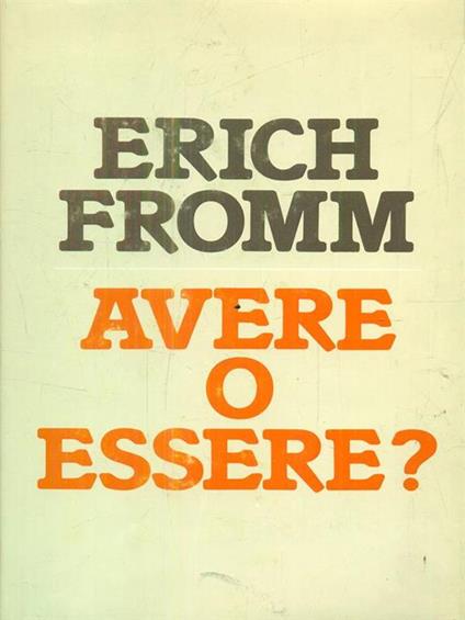 Avere o essere? - Erich Fromm - copertina