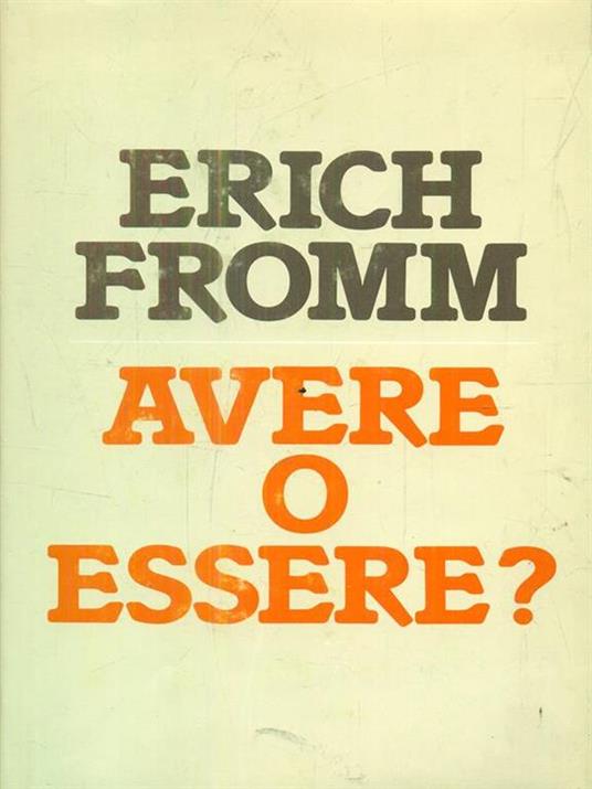 Avere o essere? - Erich Fromm - copertina