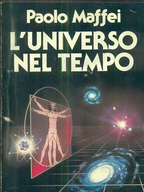 L' universo nel tempo - Paolo Maffei - 3