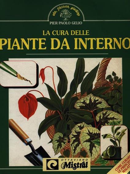 La cura delle piante da interno - Pier Paolo Gelio - copertina