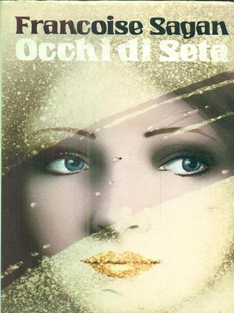 Occhi di seta - Françoise Sagan - copertina