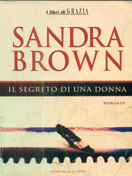 Il segreto di una donna - Sandra Brown - copertina