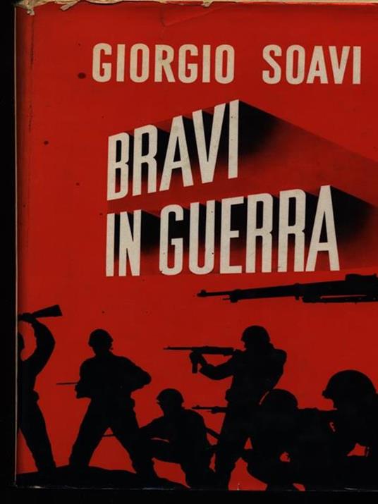Bravi in guerra - Giorgio Soavi - copertina
