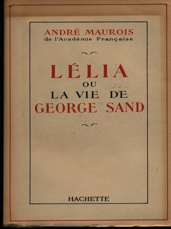 Lelia ou la vie de George Sand