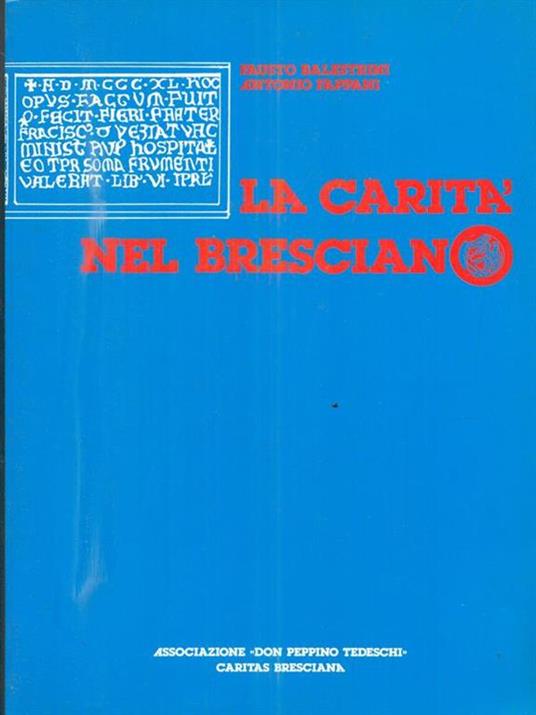 La  carità nel bresciano - Fausto Balestrini,Antonio Fappani - 6