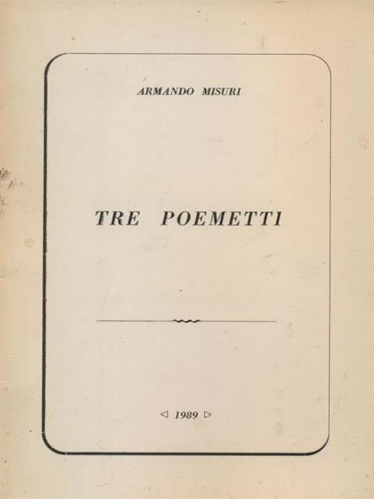 Tre poemetti - Armando Misuri - copertina