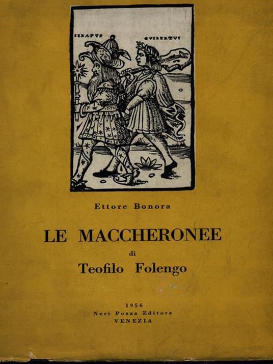 Le maccheronee di Teofilo Folengo - Ettore Bonora - 5