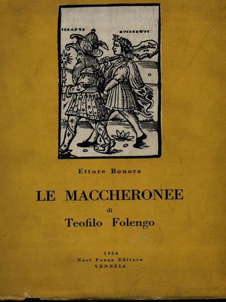 Le maccheronee di Teofilo Folengo - Ettore Bonora - copertina