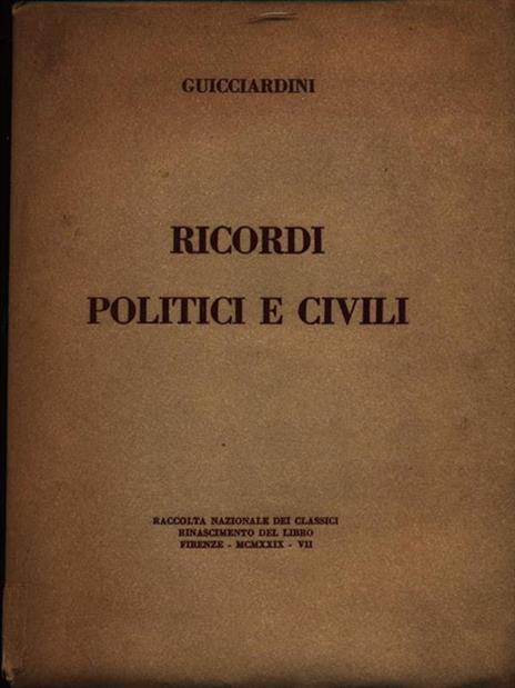 Ricordi politici e civili - Francesco Guicciardini - 2