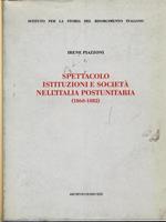 Spettacolo, istituzioni e società nell'Italia postunitaria (1860-1882)