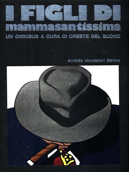I figli di mammasantissima - Oreste Del Buono - copertina