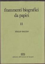 Frammenti biografici da papiri. Vol.II: La biografia dei filosofi