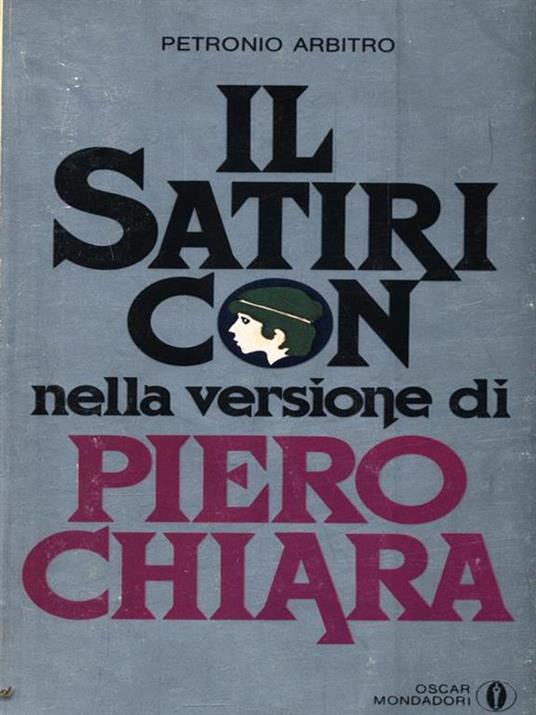 Il Satiricon nella versione di Piero Chiara - Arbitro Petronio - copertina