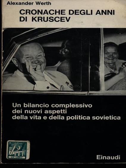 Cronache degli anni di Kruscev - Alexander Werth - copertina