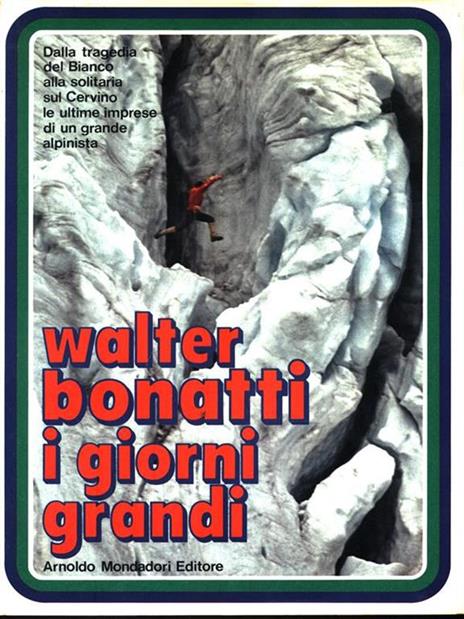 I giorni grandi - Walter Bonatti - 2