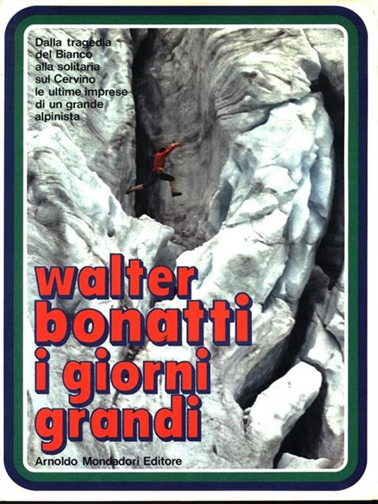 I giorni grandi - Walter Bonatti - 6