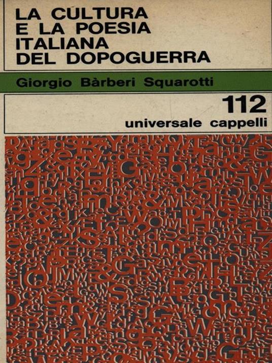 La cultura e la poesia italiana del dopoguerra - Giorgio Bàrberi Squarotti - 5