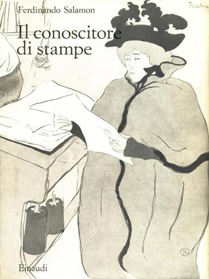 Il conoscitore di stampe - Ferdinando Salamon - copertina