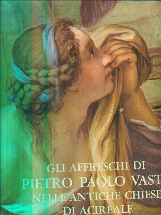 Gli affreschi di Pietro Paolo Vasta nelle antiche chiese di Acireale - Mario Blanco - copertina