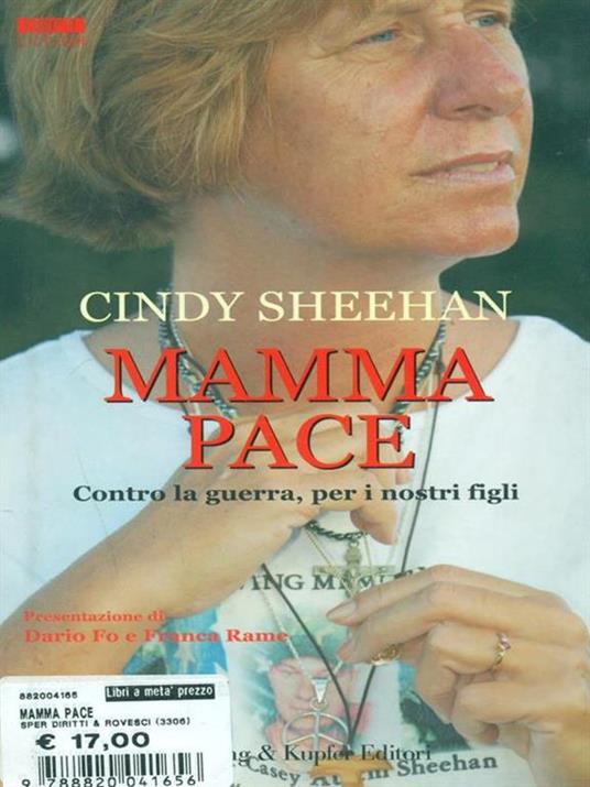Mamma pace. Contro la guerra, per i nostri figli - Cindy Sheehan - copertina