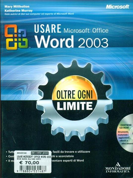 Usare Microsoft Office Word 2003. Oltre ogni limite. Con CD-ROM - Mary Millhollon,Katherine Murray - copertina