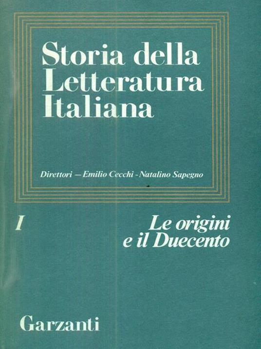 Storia della letteratura italiana. Volume I Le origini e il Duecento - copertina