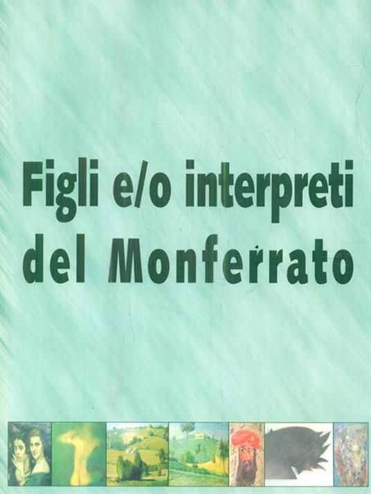 Catalogo mostra Figli e/o interpreti del Monferrato - copertina