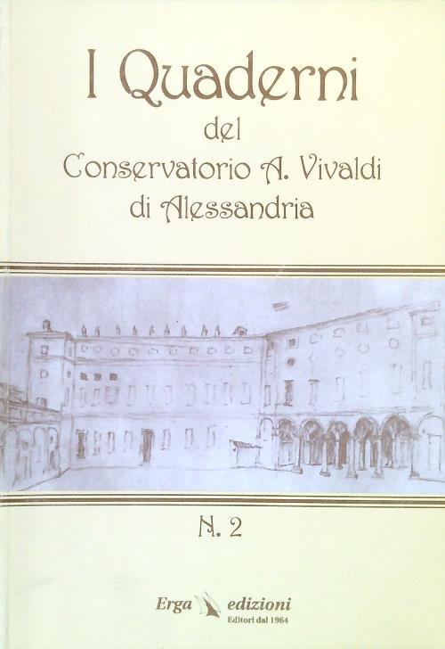 I Quaderni del Conservatorio A. Vivaldi di Alessandria. Numero 2