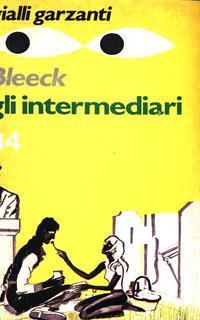 Gli intermediari - Oliver Bleeck - 2