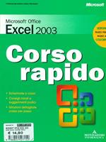 Microsoft Office Excel 2003. Corso rapido