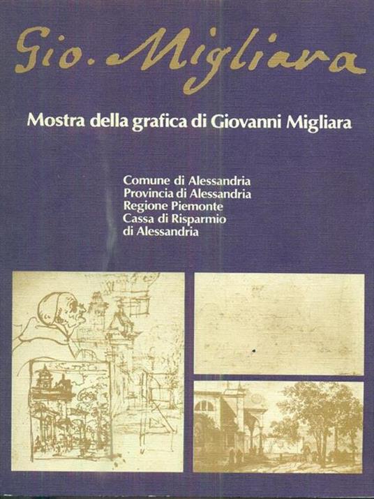 Gio Migliara. Mostra della grafica di Giovanni Migliara - copertina