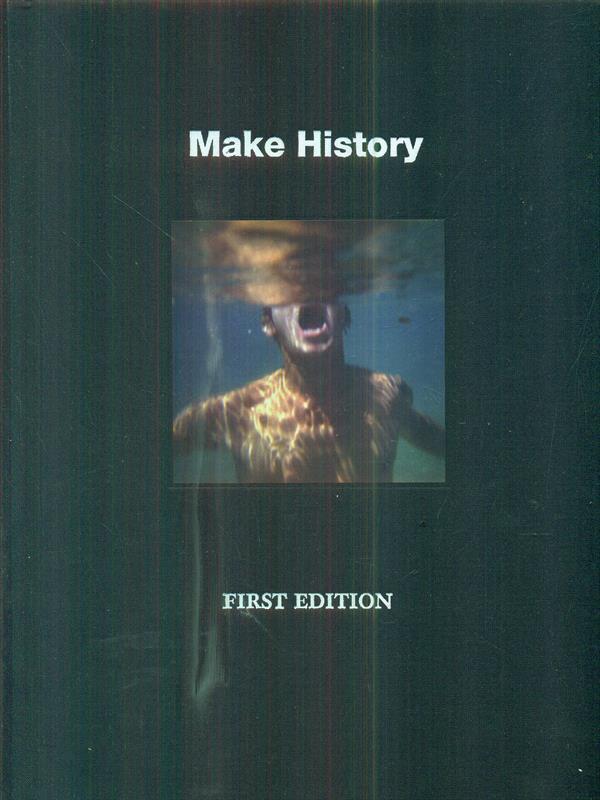 Make History. First edition