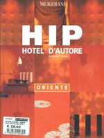 Hip Hotel d'autore. Oriente