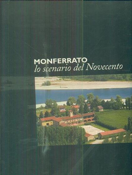 Monferrato : lo scenario del novecento - Valerio Castronovo - copertina