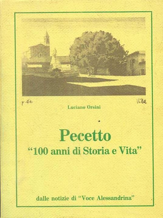 Pecetto. 100 anni di Storia e Vita - Luciano Orsini - copertina