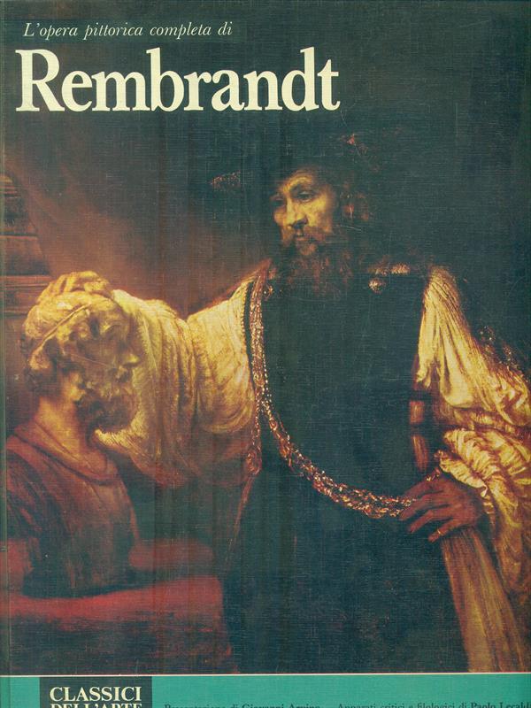 L' opera pittorica completa di Rembrandt