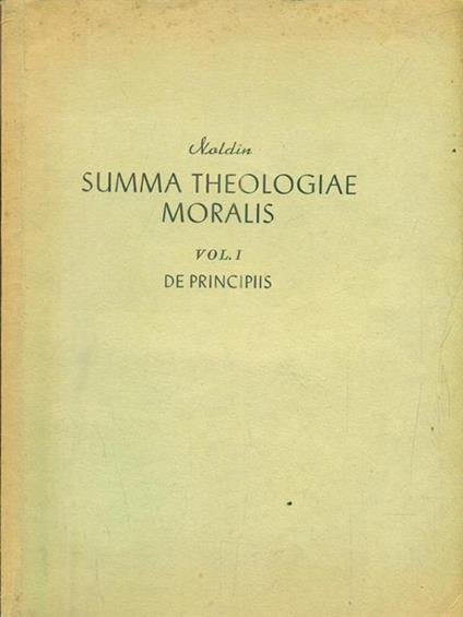 Summa theologiae moralis vol I De Principiis - Hieronymus Noldin - copertina