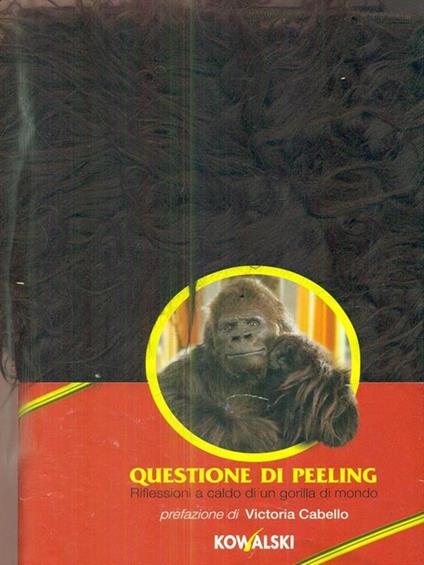 Questione di peeling. Riflessioni a caldo di un gorilla di mondo - copertina