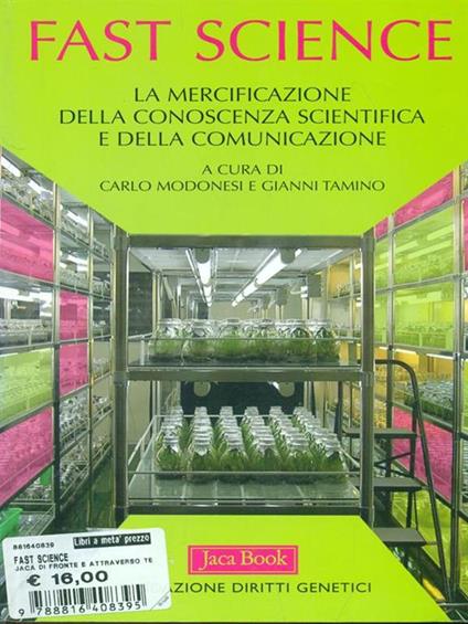 Fast science. La mercificazione della conoscenza scientifica e della comunicazione - Carlo Modonesi - copertina